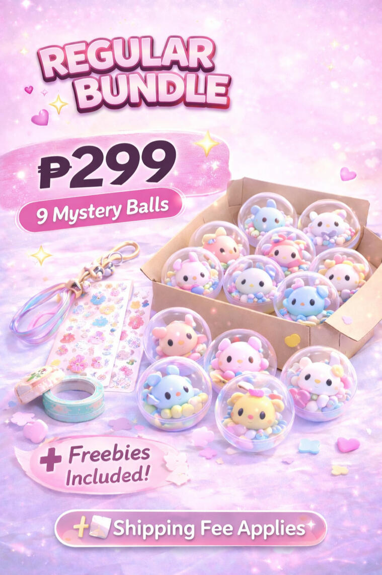 PH REGULAR BUNDLE - 9 MYSTERY BALLS + SHIPPING FEE + FREEBIES - PHP 299.00 - 👉 DM or 💌 Order via form or message us now 💗